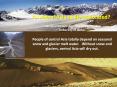 People of central Asia totally depend on seasonal snow and glacier melt water' Without snow and glac
