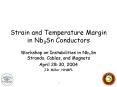 Strain and Temperature Margin in Nb3Sn Conductors