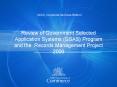 Review of Government Selected Application Systems GSAS Program and the Records Management Project 20