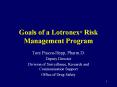 Goals of a Lotronex Risk Management Program