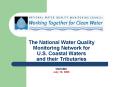 The National Water Quality Monitoring Network for U'S' Coastal Waters and their Tributaries NWQMC Ju