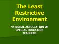 The Least Restrictive Environment
