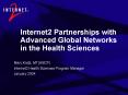 Internet2 Partnerships with Advanced Global Networks in the Health Sciences
