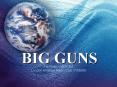 BIG GUNS