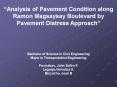 Analysis of Pavement Condition along Ramon Magsaysay Boulevard by Pavement Distress Approach