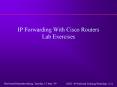 IP Forwarding With Cisco Routers Lab Exercises