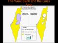 The West Bank and the Gaza Strip