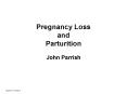 Pregnancy Loss and Parturition