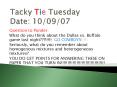Tacky Tie Tuesday Date: 100907