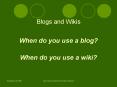 Blogs and Wikis