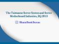 The Taiwanese Server System and Server Motherboard Industries, 2Q 2013